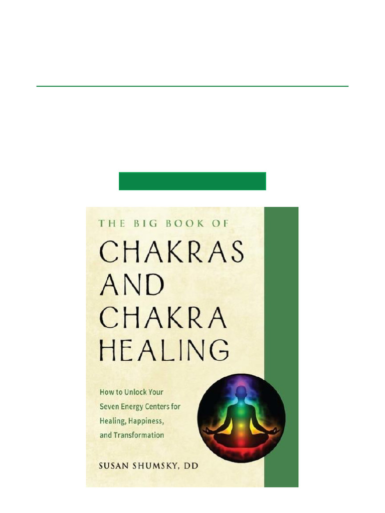 The Big Book of Chakras and Chakra Healing How To Unlock Your Seven ...
