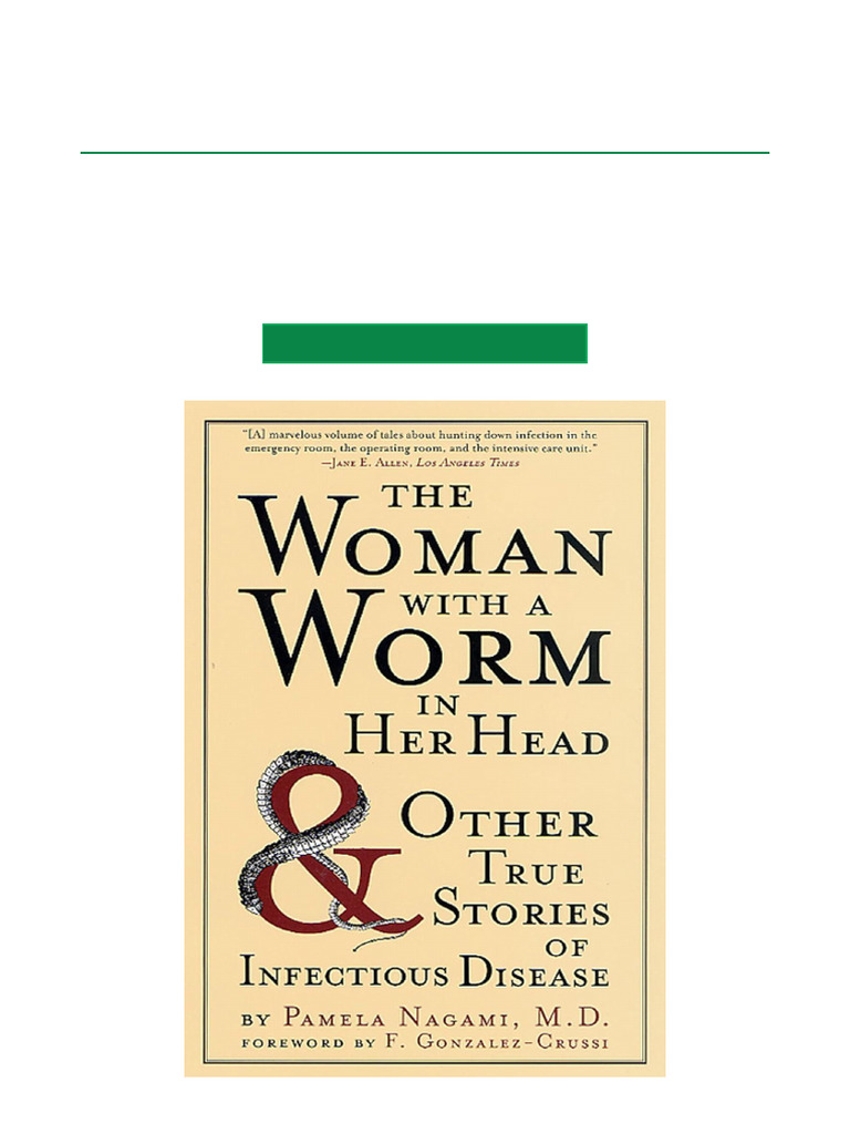Must Read The Woman With A Worm in Her Head and Other True Stories of ...