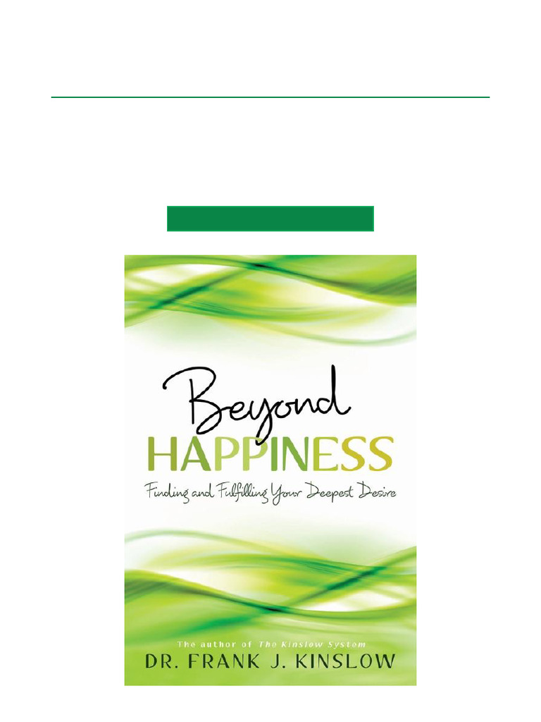 (PDF Ebook) Beyond Happiness Finding and Fulfilling Your Deepest Desire ...