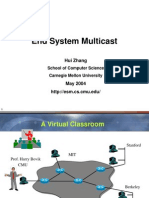 End System Multicast: Hui Zhang