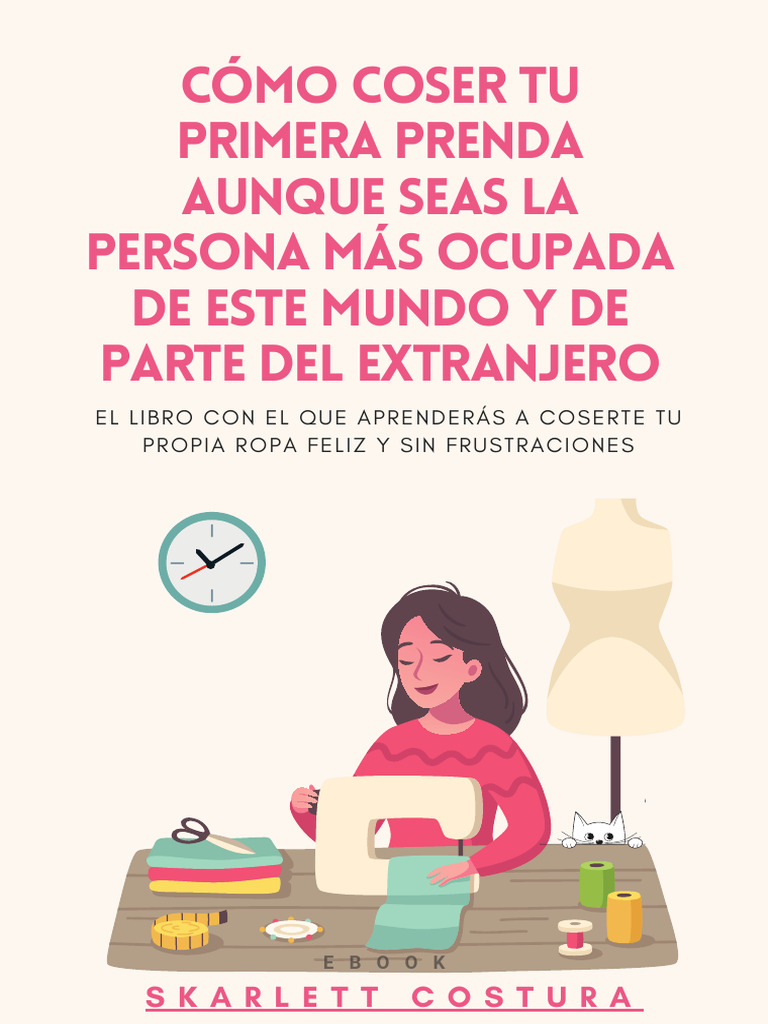Aprende a Coser Tu Primera Prenda | PDF | Ropa | Máquina de coser