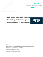 Anreize Für F+E Für Versorgungs - Und Systeminnovationen Im Gesundheitswesen