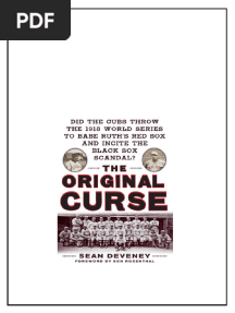 The Original Curse Did The Cubs Throw The 1918 World Series To Babe Ruths Red Sox And Incite The Black Sox Scandal Deveney Sean instant download