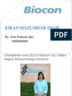 Kiran Mazumdar Shaw: By: Som Prakash Ojha 10MMM008