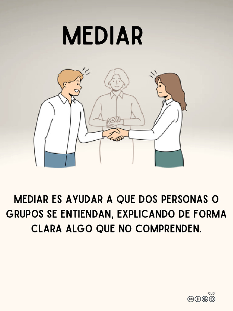 Mediar: Mediar Es Ayudar A Que Dos Personas o Grupos Se Entiendan ...