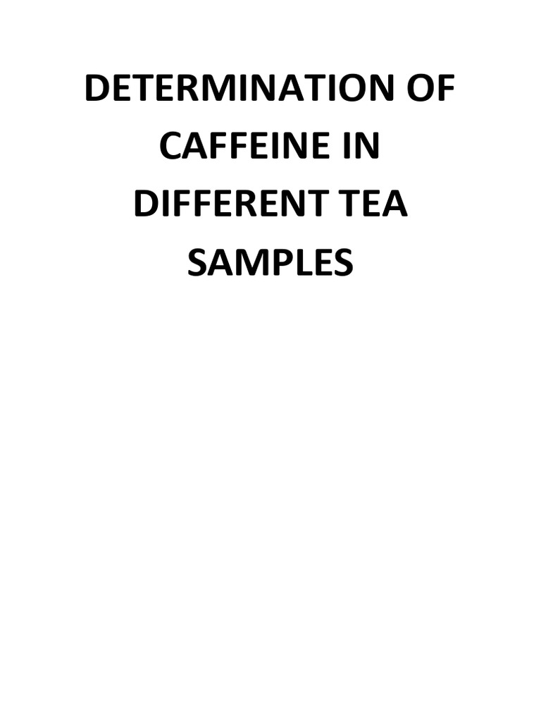 Caffeine Content in Tea Samples Analysis | PDF | Caffeine | Tea