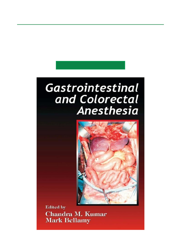 Gastrointestinal & Colorectal Anesthesia | PDF