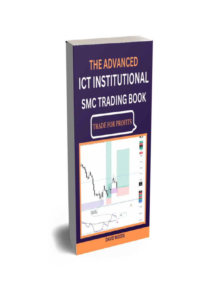 Advanced ICT SMC Trading Guide | PDF | Market Trend | Market Liquidity