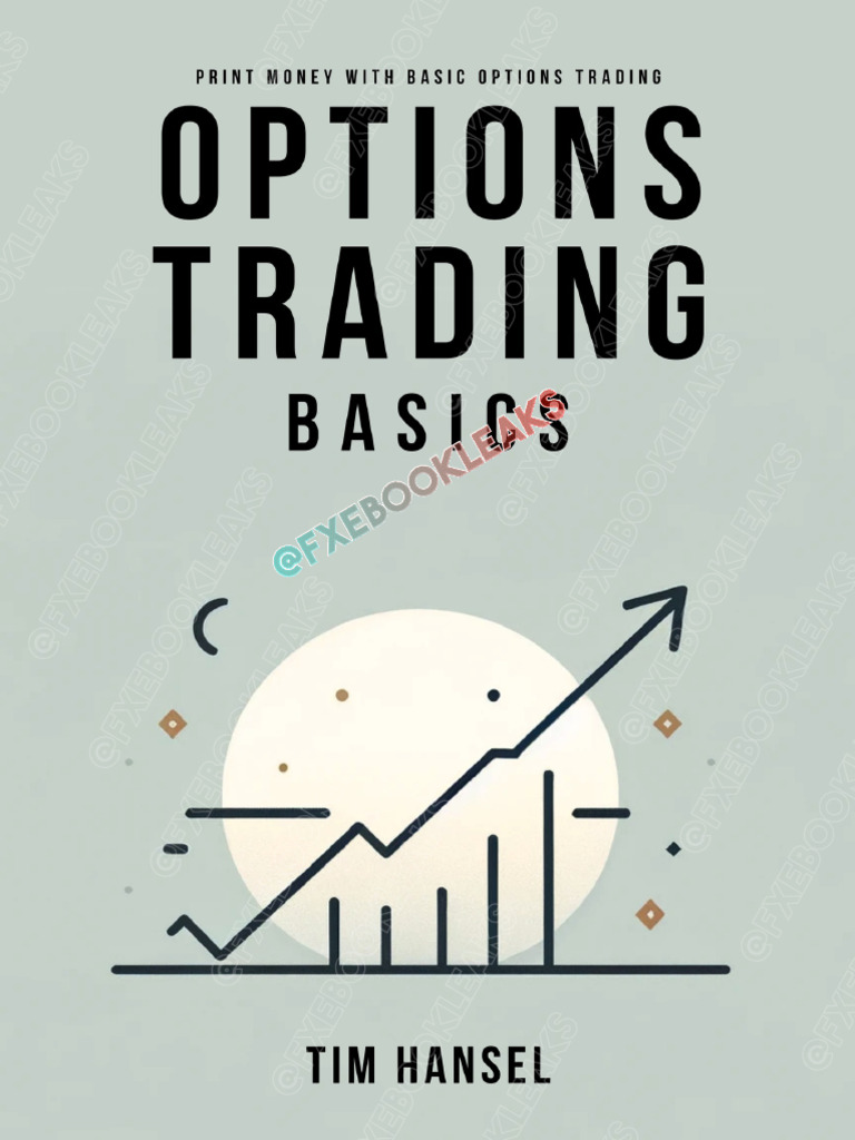 Options Trading Basics Print Money With Basic Options Trading | PDF ...