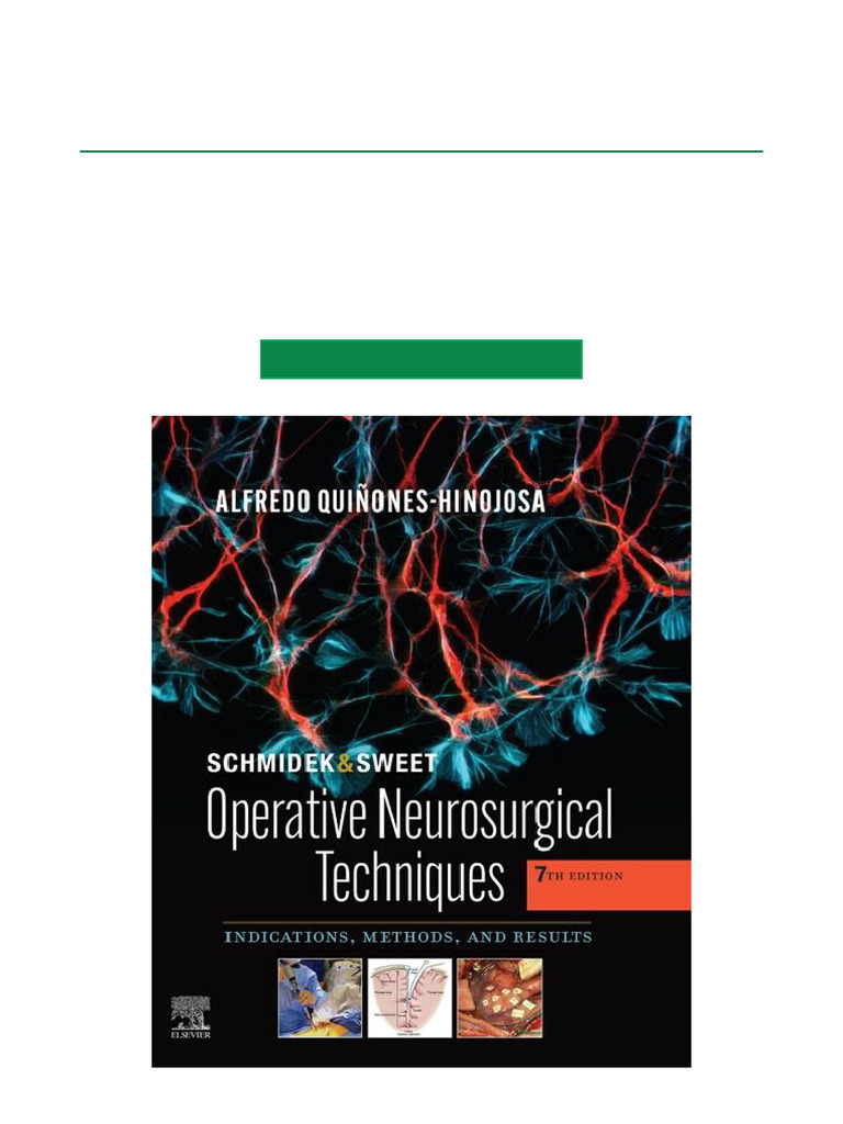 Read Schmidek and Sweet Operative Neurosurgical Techniques