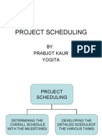 Project Scheduling: BY: Prabjot Kaur Yogita