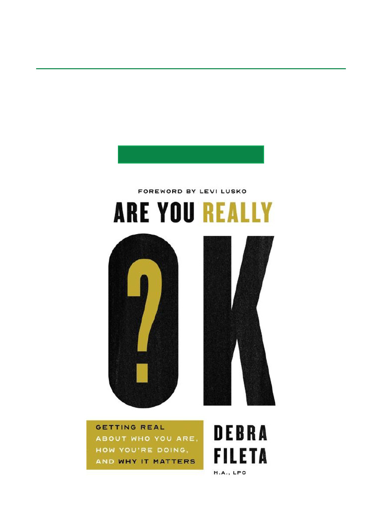 Popular Pick Are You Really OK? Getting Real About Who You Are, How You ...