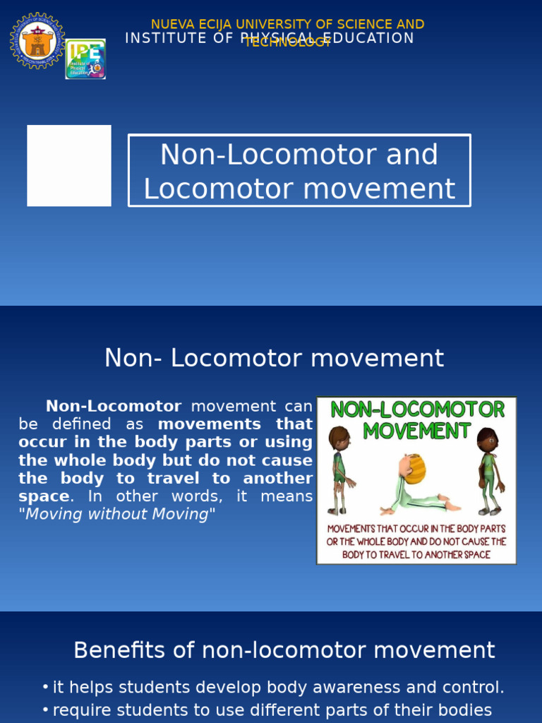 UNIT 4 Non Locomotor and Locomotor | PDF | Foot | Animal Locomotion