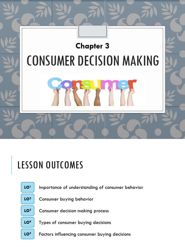 CHAPTER 3 - Consumer Decision Making | PDF | Behavior | Attitude ...