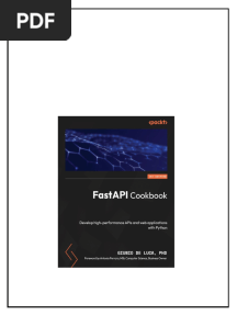 Fastapi Cookbook Develop Highperformance Apis And Web Applications With Python Giunio De Luca download