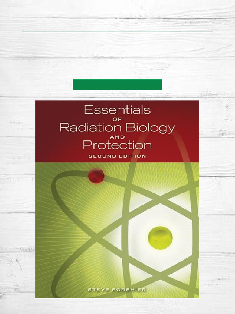 Most Wanted Essentials of Radiation, Biology and Protection 2nd Edition Full Book Access | PDF ...