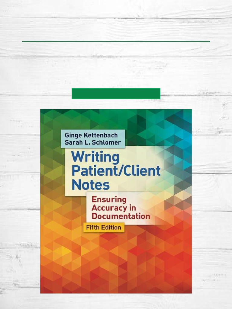 Full Version Writing Patient/Client Notes Ensuring Accuracy in ...