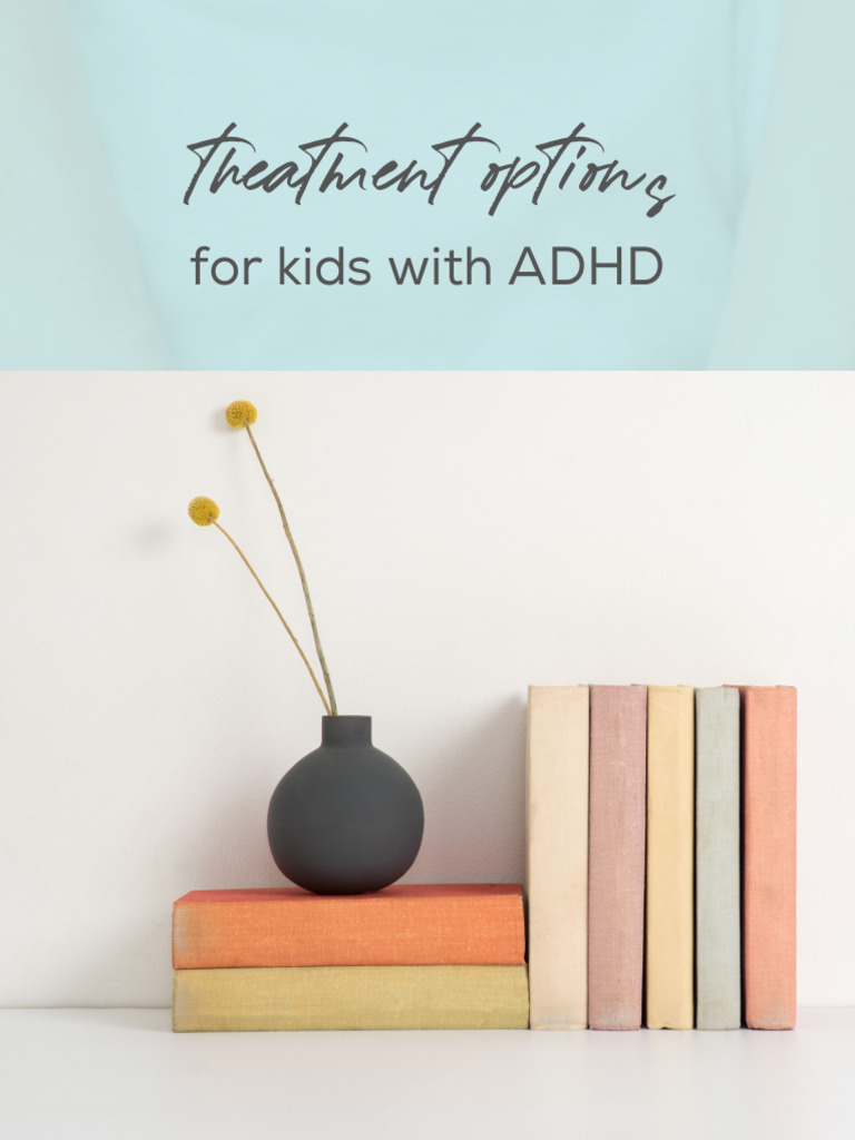 Image showcasing Treatment Options For ADHD | PDF | Attention Deficit Hyperactivity ...