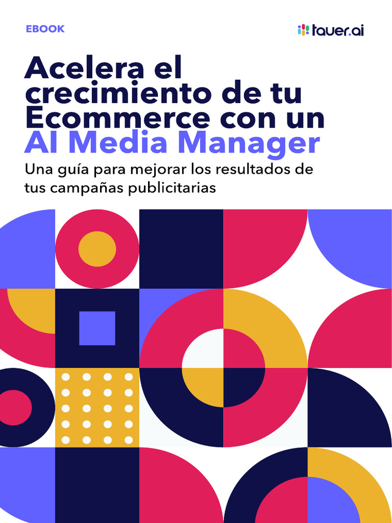 (Ebook) Acelera El Crecimiento de Tu Ecommerce Con Un AI Media Manager ...