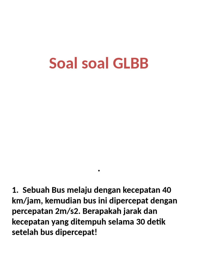 PPTSoalsoalGLBB_212672 | PDF