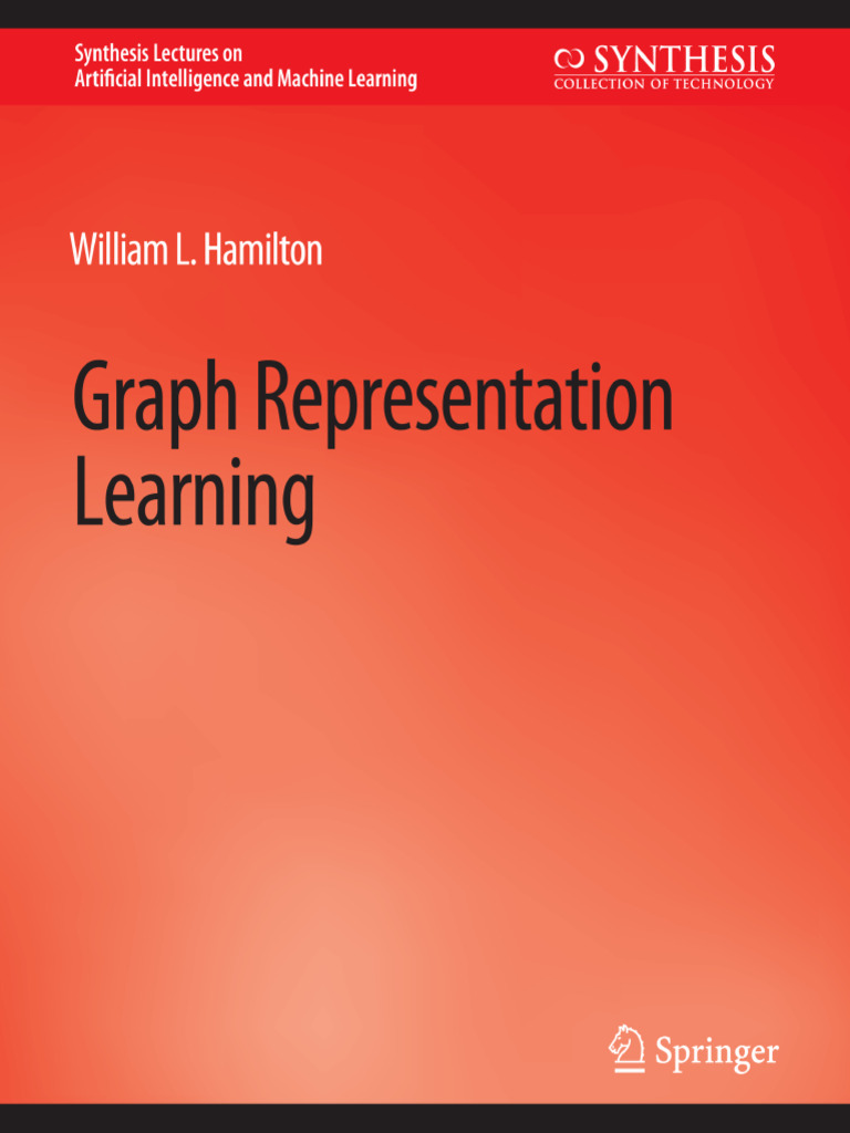 Graph Representation Learning Overview | PDF | Machine Learning | Graph ...