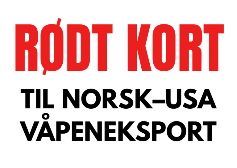 Rødt Kort: Til Norsk-Usa Våpeneksport | PDF