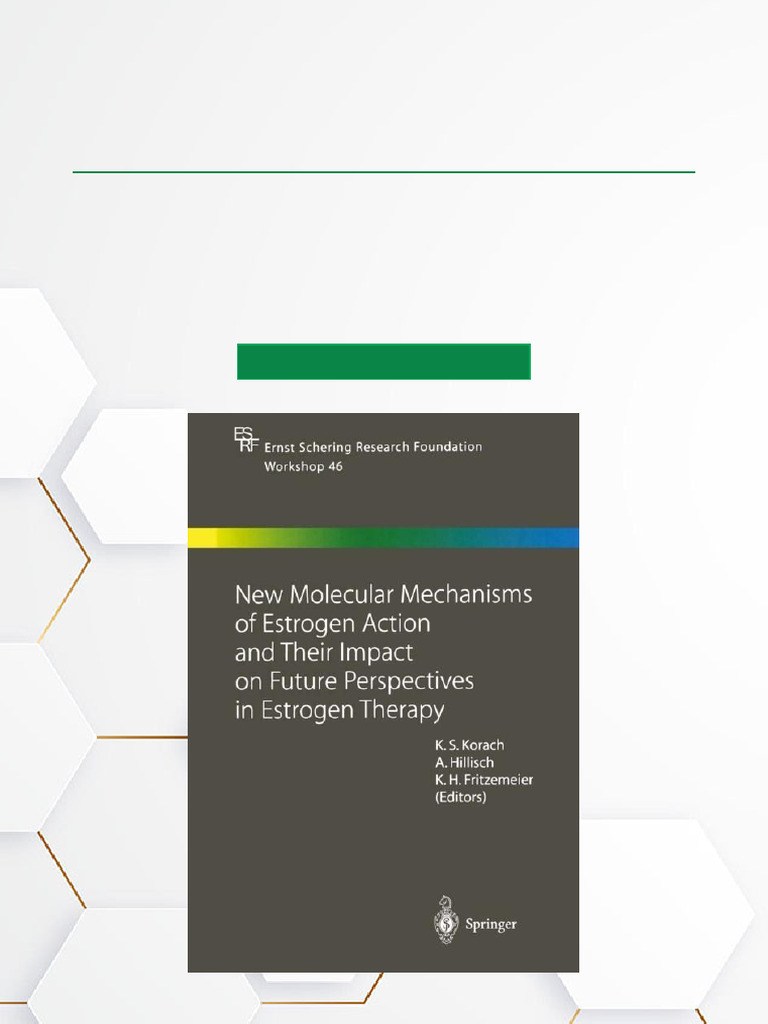 Secure Copy New Molecular Mechanisms of Estrogen Action and Their ...