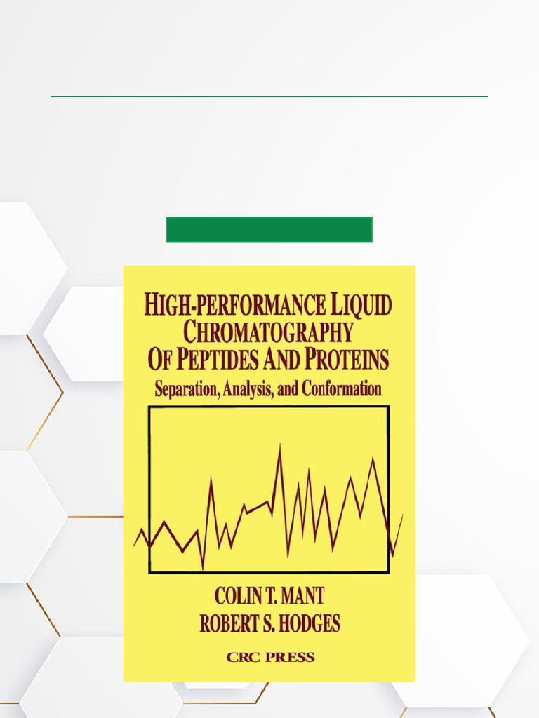 High Performance Liquid Chromatography of Peptides and Proteins Separation, Analysis, and ...
