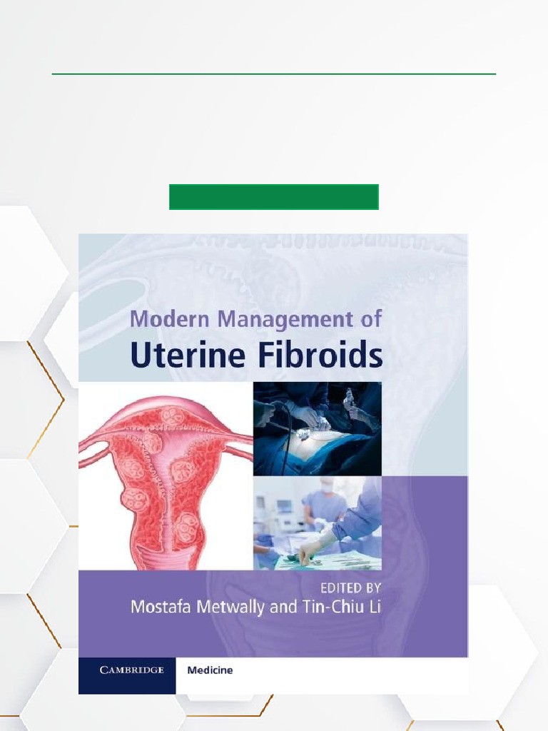 Modern Management of Uterine Fibroids 1st Edition High-Resolution PDF ...