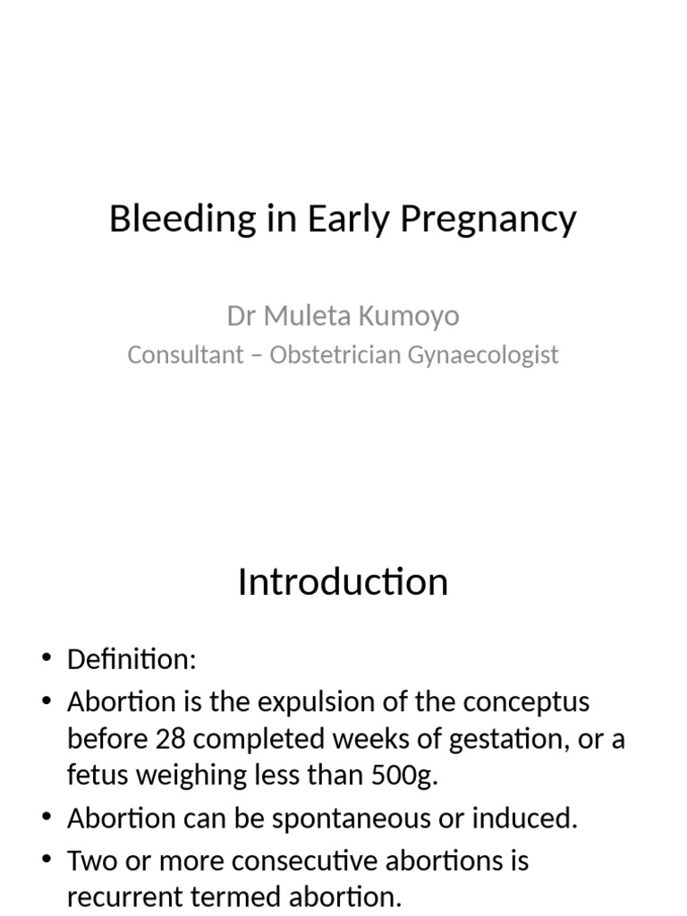 Bleeding in Early Pregnancy Presentation | PDF | Miscarriage | Pregnancy
