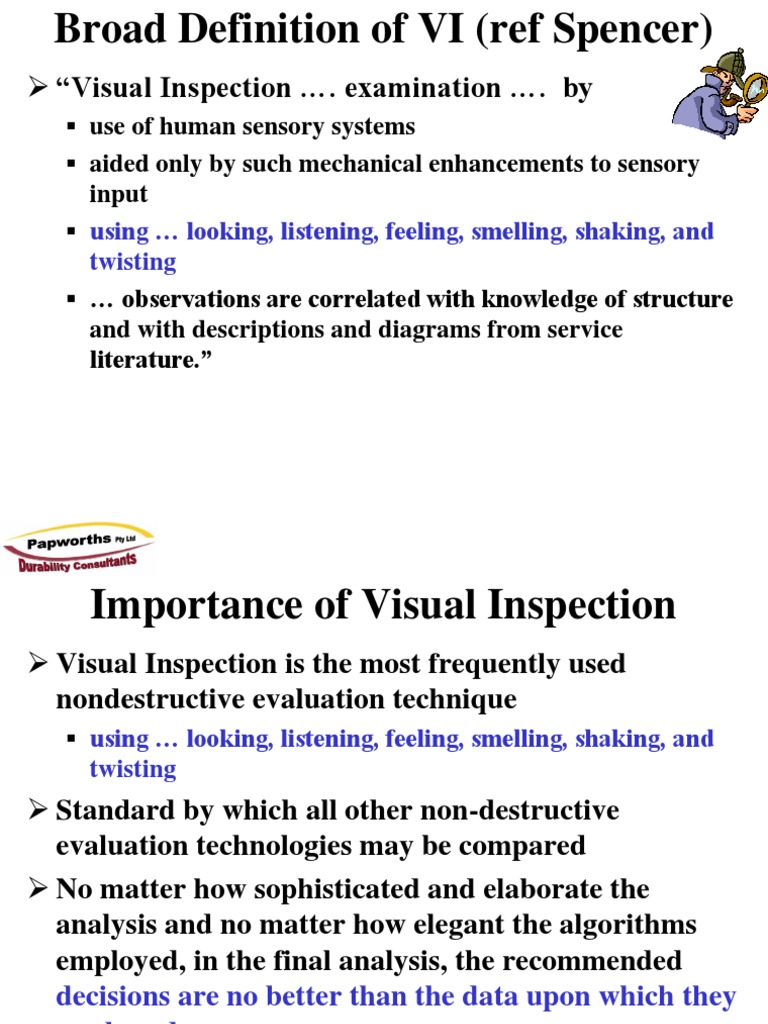 “Visual Inspection …. examination …. by Nondestructive Testing Quality Assurance