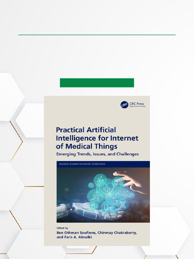 Practical Artificial Intelligence For Internet of Medical Things ...