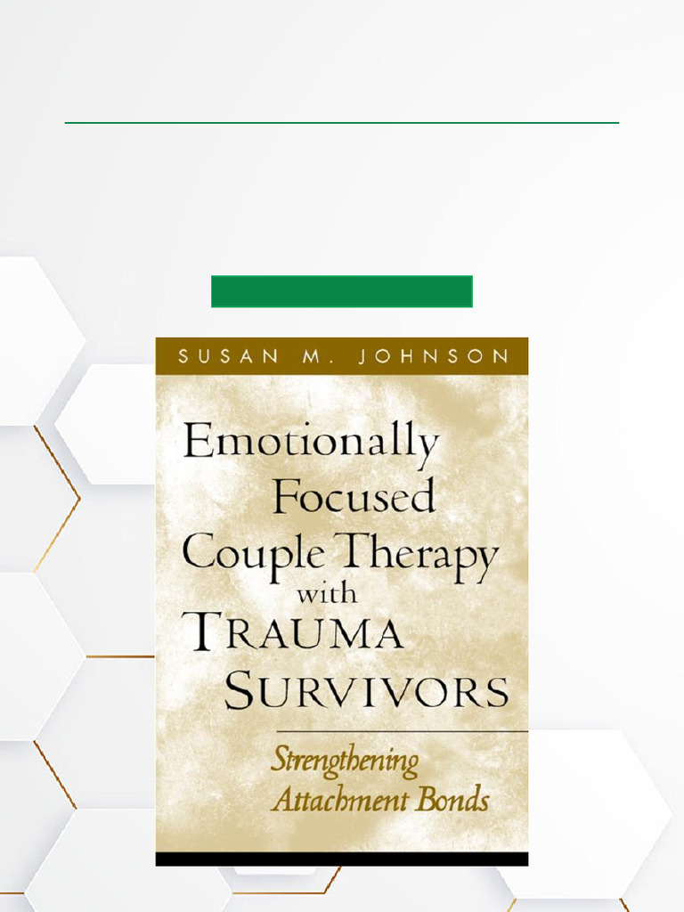 Emotionally Focused Therapy for Trauma Couples | PDF | Psychological ...