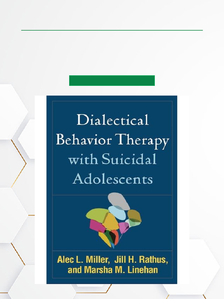 DBT for Suicidal Adolescents Guide | PDF | Dialectical Behavior Therapy | Cognitive Behavioral ...