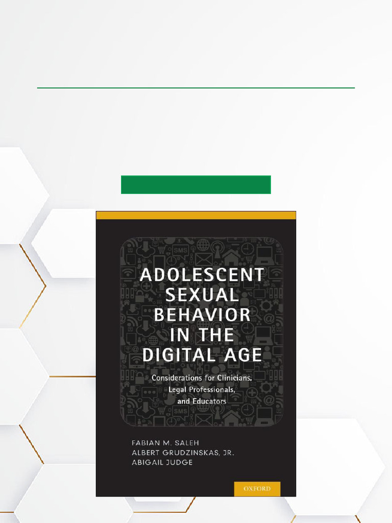 Adolescent Sexual Behavior in The Digital Age Considerations For ...