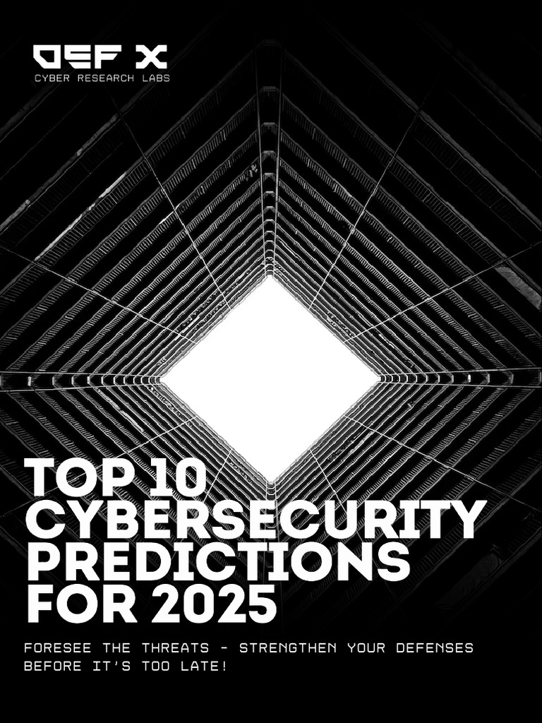Cybersecurity Threats Forecast 2025 | PDF | Cyberwarfare | Security