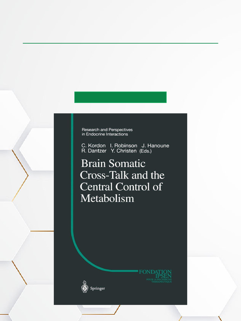 Brain Somatic Cross Talk and The Central Control of Metabolism, 1st ...