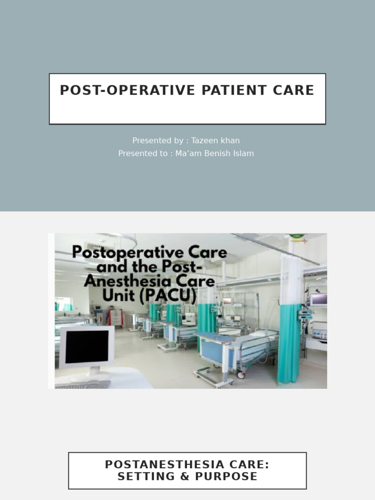 Post Operative Patient Care | PDF | Anesthesia | Intensive Care Unit