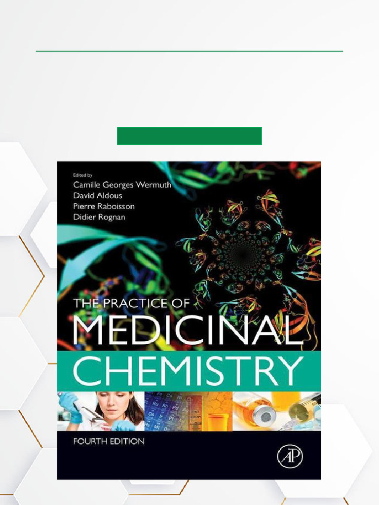 The Practice of Medicinal Chemistry 第四版 The Practice of Medicinal Chemistry, 4th Edition Full Version