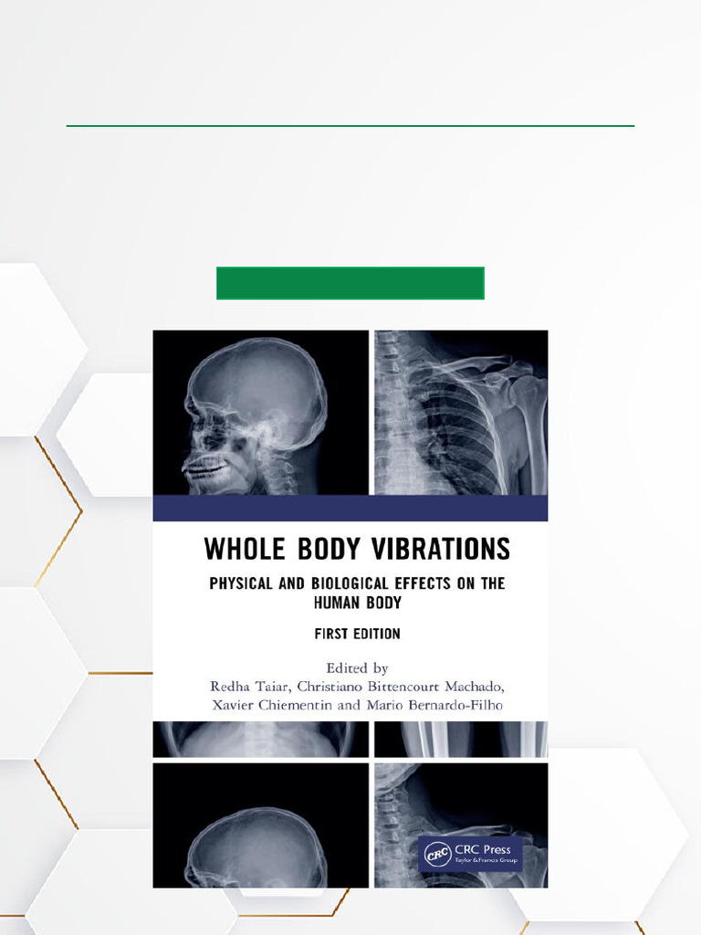 Whole Body Vibrations Physical and Biological Effects On The Human Body ...