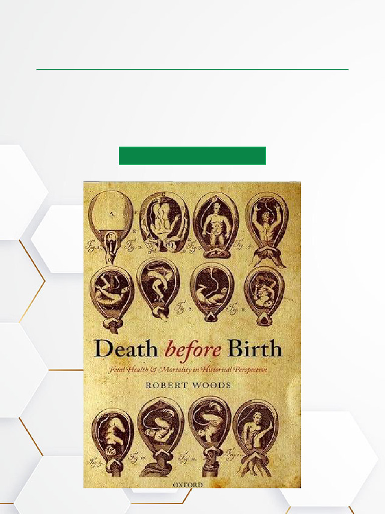 Death Before Birth Fetal Health and Mortality in Historical Perspective ...