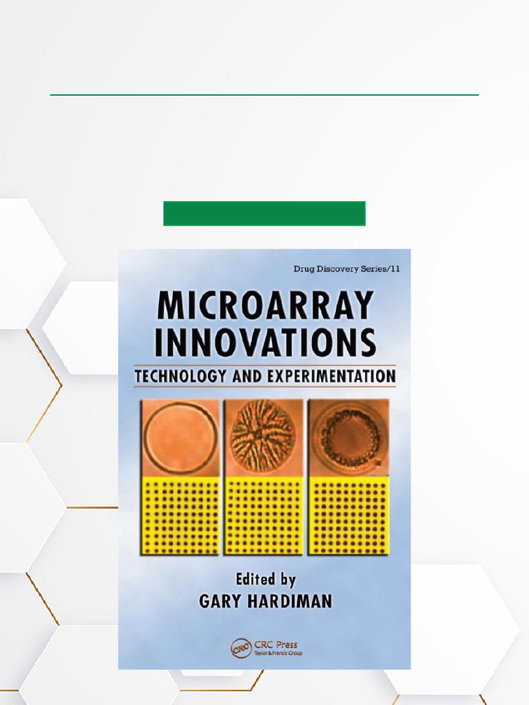 Microarray Innovations Technology and Experimentation, 1st Edition Full ...