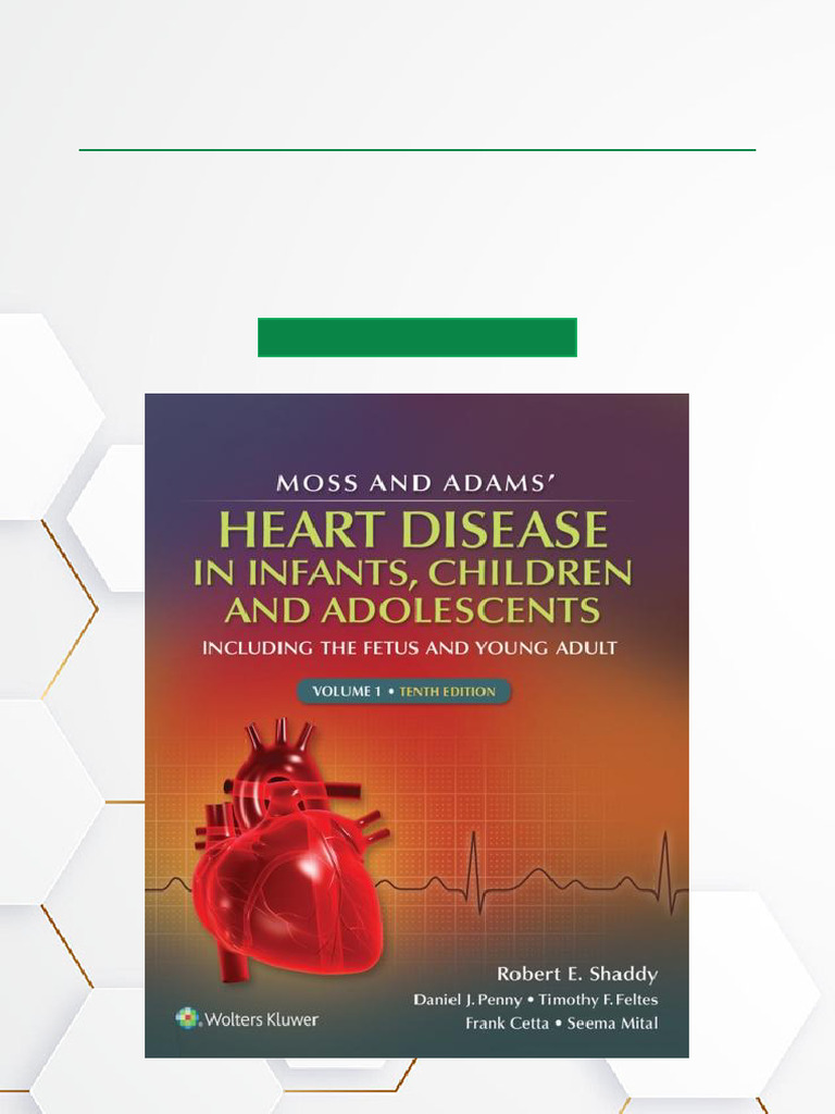 Moss & Adams' Heart Disease in Infants, Children, and