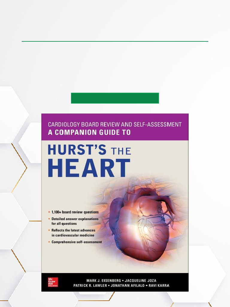 Cardiology Board Review and Self-Assessment: A Companion Guide to Hurst's the Heart [ペーパーバック] Eisenberg， Mark J.， M.D. Afilalo， Jonathan， M.D. Joza， Jacqueline E.， M.D. Karra， Ravi， M.D.; Lawler， Patr Cardiology Board Review Companion Guide | PDF | Heart | Ischemia