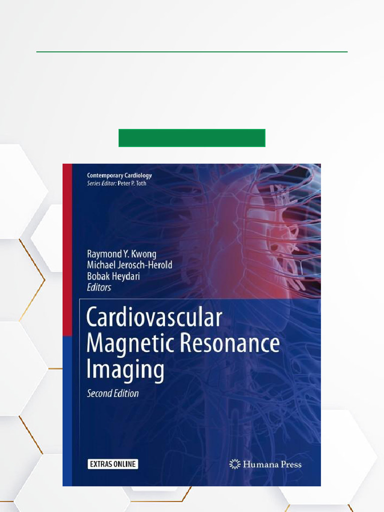 Cardiovascular Magnetic Resonance Imaging - 2nd Edition Complete ...