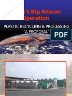 Earth's Big Rescue Operation: Plastic Recycling & Processing "A Proposal"