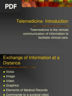 Telemedicine-Introduction: Telemedicine Is The Remote Communication of Information To Facilitate Clinical Care