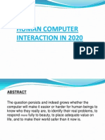 Human Computer Interaction in 2020