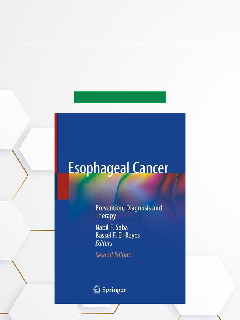 Esophageal Cancer: Prevention & Therapy Guide | PDF | Esophageal Cancer ...