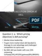 Pricing Execution Error at Dell: Ankit Rathore Atul Sharma Durgesh Kumar Mayank Gupta Shubham Chhabra